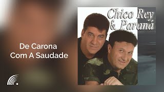 Chico Rey & Paraná - De Carona Com A Saudade - Volume 14