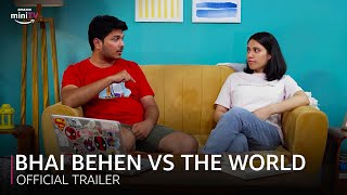 Bhai Behen vs The World | Official Trailer | @salonayyy @Shubhamgaur09 | #WatchFree @amazonminitv 