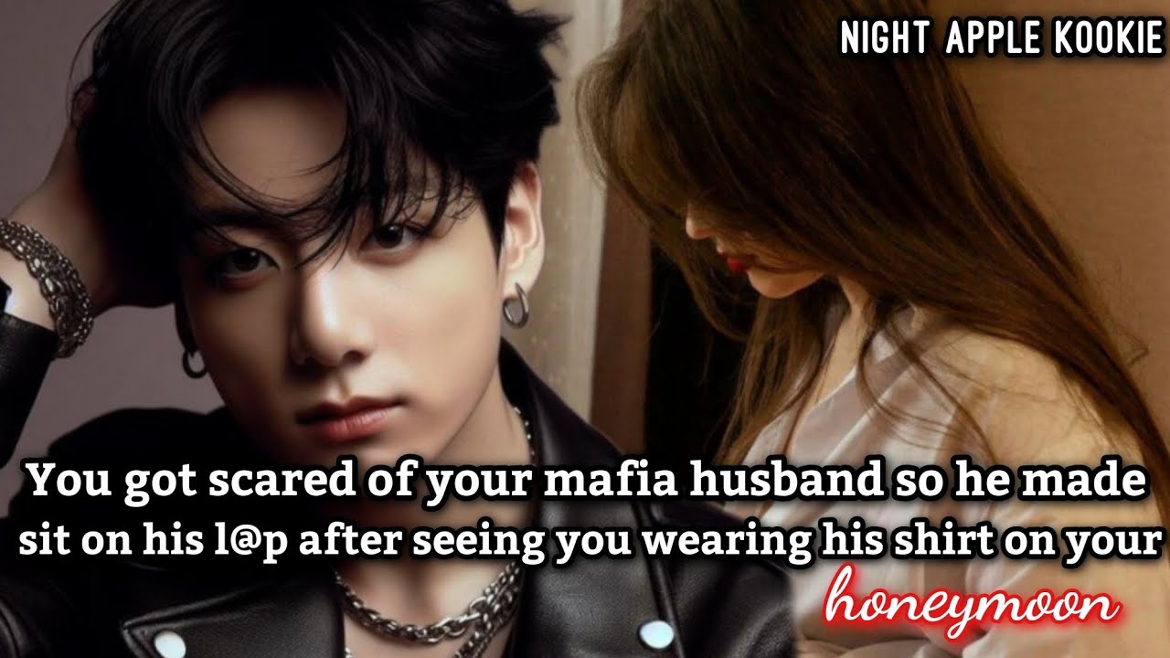 U got scared of ur mafia husband so he made u sit on his l@p after he see his shirt on ur honeymoon