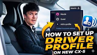 How To Create Driver Profile on 2026 CX-5
