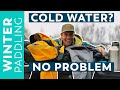 Best Cold Weather Paddling Gear | Winter Paddling Tips