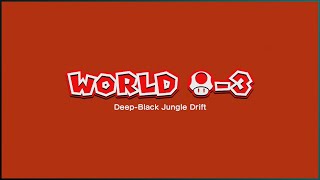 Super Mario 3D World - World Mushroom-3: Deep-Black Jungle Drift (100%)