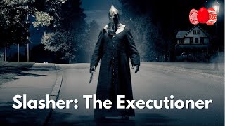 Slasher The Executioner Plot Breakdown All Easter Eggs 2016