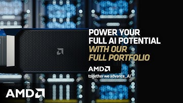 AMD | Power Your Full AI Potential With Our Full Portfolio