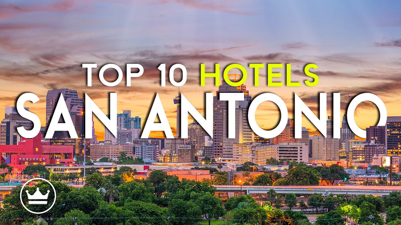 The Top 10 BEST Hotels in San Antonio (Tx), USA (2025)