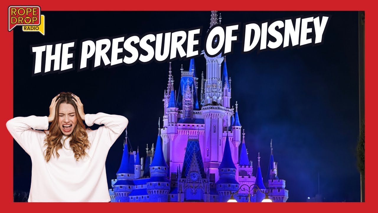 The Pressure of Disney - 7 Pressure Points