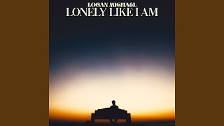 Lonely Like I Am