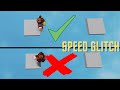 How to speed glitch  roblox