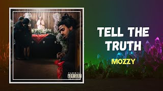 Mozzy & Shordie Shordie - Tell The Truth (Lyrics)