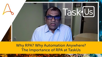 Why RPA? Why Automation Anywhere? | TaskUs RPA Success Story