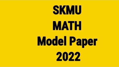 SKMU Sem 1 Bsc Model paper 2022