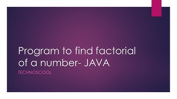 Program to find factorial of a number - Java