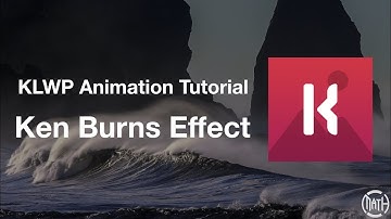 KLWP Animation Tutorial - Ken Burns Effect