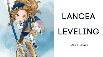 Lancea Leveling | Dragon Nest | 2018「1K」