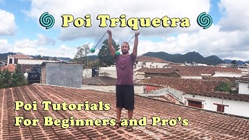 Poi Triquetra Tutorial - Intermediate Poi Moves