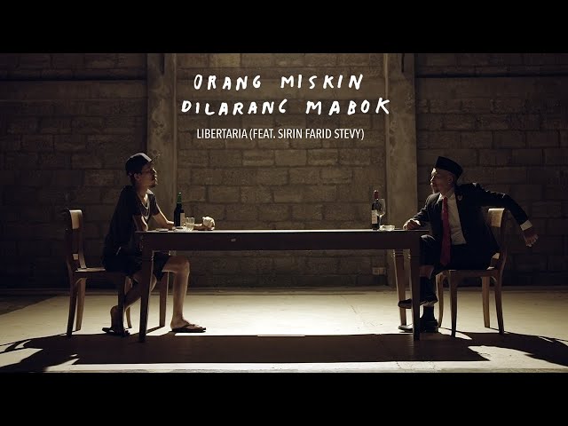 ORANG MISKIN DILARANG MABOK ~ LIBERTARIA (Feat. SIRIN FARID STEVY) class=