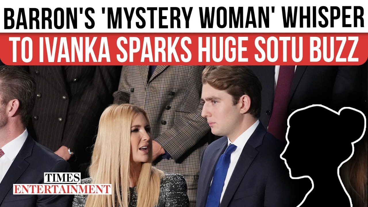 Barron & Ivanka Trump 'Hush Talk' About 'Mystery Woman' At State Of The Union While Melania Walks By