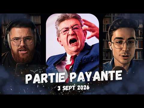 Mélenchon, National Post & proposition des partis (Partie Payante 3 sep 2026)