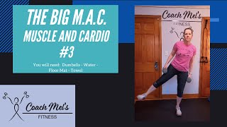 Full Body Strength and Cardio Workout  The Big MAC #3 Workout with Coach Mel