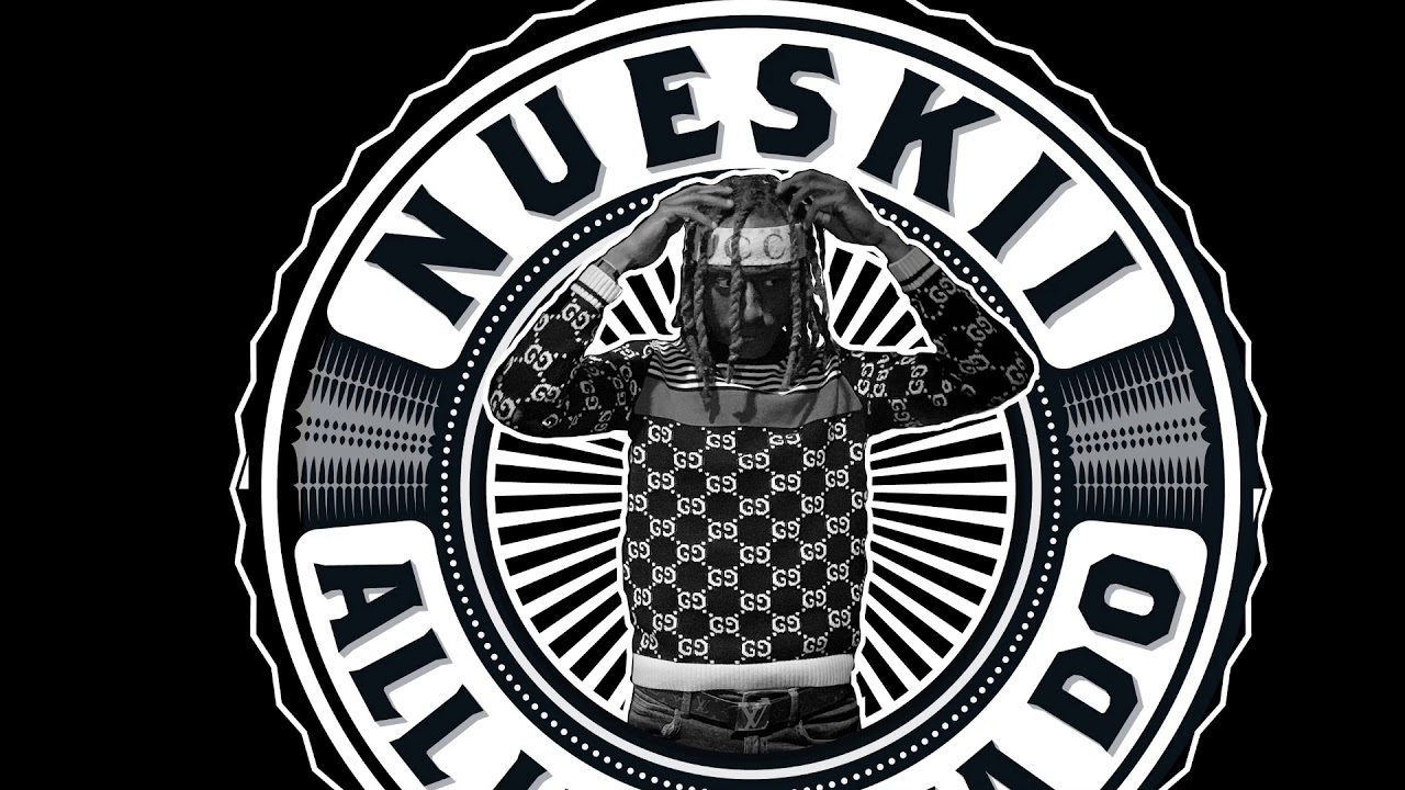 Nueskii -All I Wanna Do