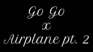 Go Go x Airplane pt 2 Piano Mashup (BTS x BTS)