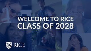 Welcome to Rice University Class of 2028
