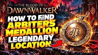 How To Get The LEGENDARY Arbiter's Medallion - The Blood of Dawnwalker