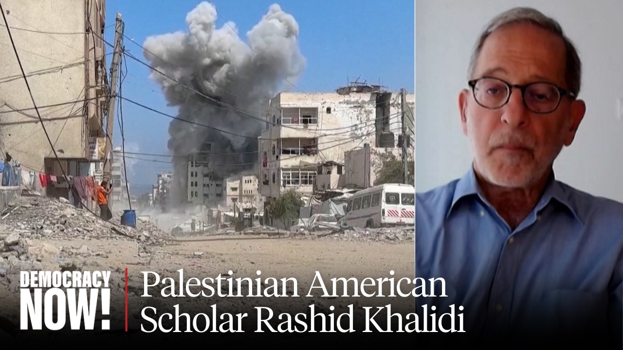 Palestinian American Scholar Rashid Khalidi on Israel, U.S. & Palestine