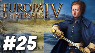 Europa Universalis IV - The Lion of the North (Part 25)