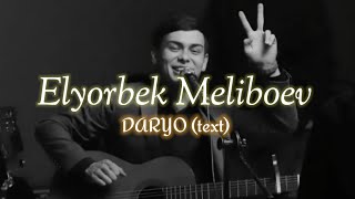 Elyorbek Meliboev❤❤Daryo😍Trek Prosta Kayf😍😍Text