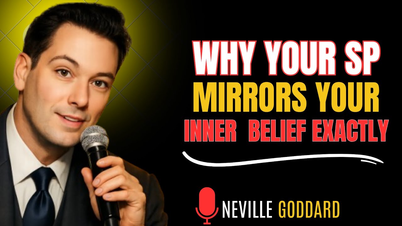 Why Your SP Mirrors Your Inner Beliefs Exactly |  Law of Assumption Explained By  Neville Goddard