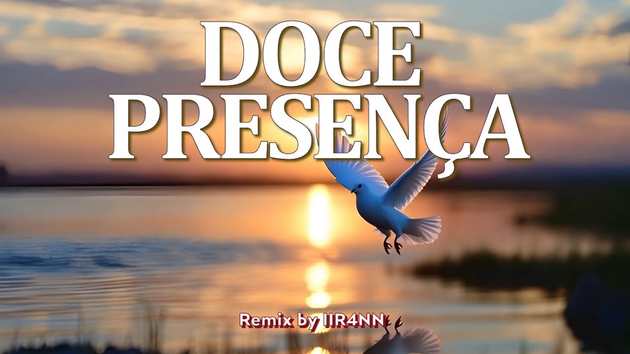 DOCE PRESENÇA - Remix | IIR4NN