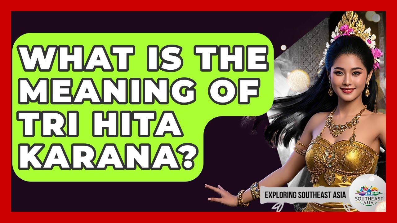 What Is The Meaning Of Tri Hita Karana? - Exploring Southeast Asia