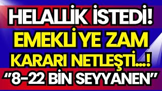 Son Daki̇ka Emekli̇ Karari Netleşti̇ Ak Parti̇li̇ Veki̇l Helalli̇k İstedi̇ 8-22 Bi̇n Seyyanen Zam
