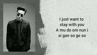 ZION. T (지이언티) - I Just Want To Stay With You [The king (Ost Part. 1)] Easy Lyrics