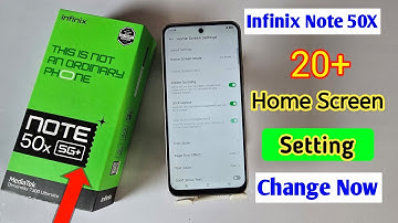 Infinix Note 50x 5G : Change These 20 Home Screen Settings Right Now