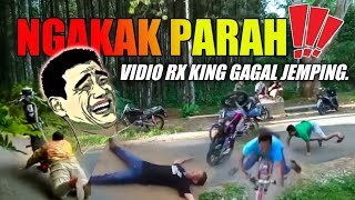 KOMPILASI VEDIO RX KING GAGAL JEMPING LUCU ⁉️ sampe sakit perut. #lucu #rxking135cc #rxkingindonesia