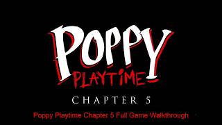 Poppy Playtime Chapter 5 Nintendo Switch Full Game Walkthrough