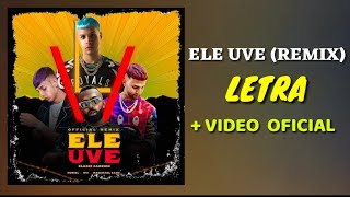 ELE UVE (LETRA) - Eladio Carrion × Natanael Cano × Ovi × Noriel