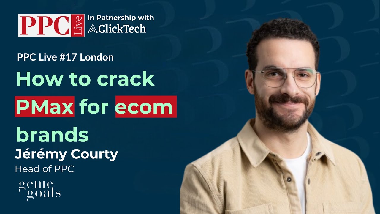 How to crack PMax for ecom brands - Jérémy Courty