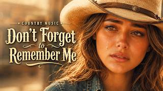 Don’t Forget to Remember Me – Classic Country 70s Cover | Slow Emotional Country Song
