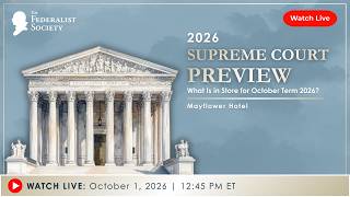 2026 Supreme Court Preview: What Is in Store for October Term 2026