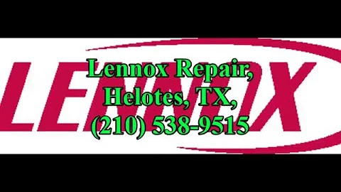 Lennox Repair, Helotes, TX, (210) 538-9515