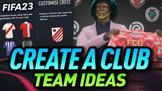 CREATE A CLUB TEAM IDEAS - FIFA 23