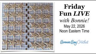 Friday Fun LIVE with Bonnie!