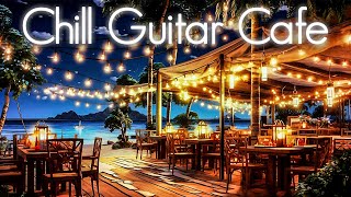 Chill Guitar Cafe | Dreamy Maldives Vacation Music | Smooth Jazz Resort Playlist | Cocktail Playlist