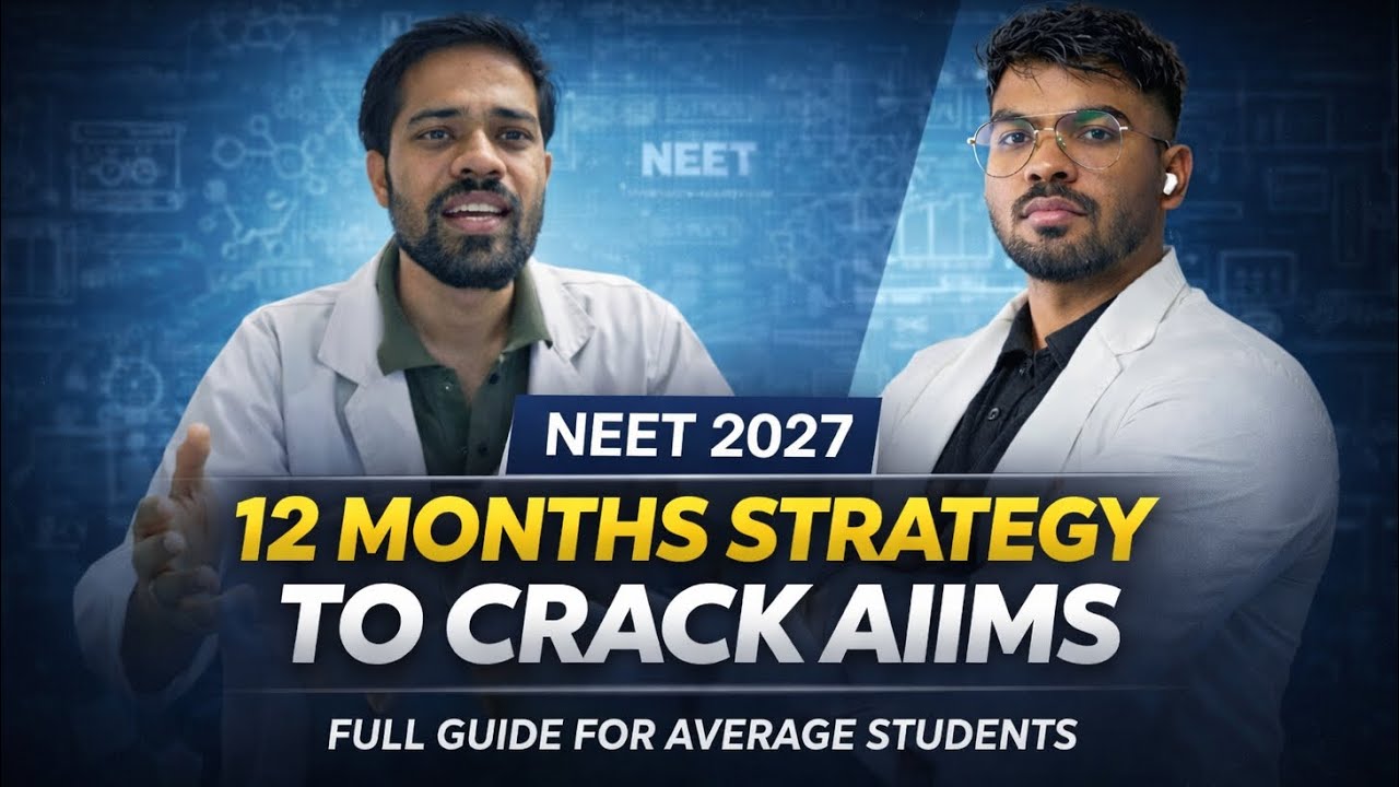12 months NEET 2027 strategy | full year plan to crack AIIMS as an ...