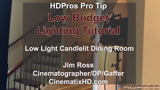 Pro Tip: Low Budget Lighting Tutorial - Candlelit Dinner