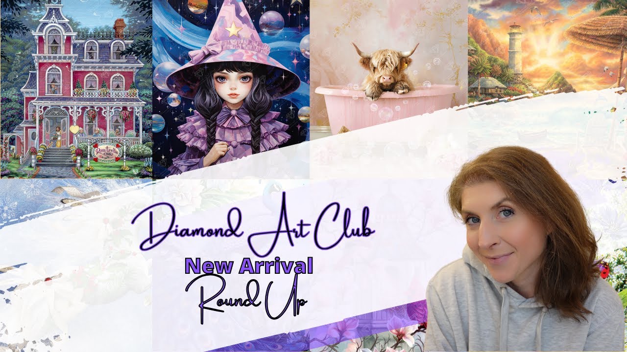 HAPPY NEW YEAR! Let's Catch Up! | Diamond Art Club New Arrival Round Up