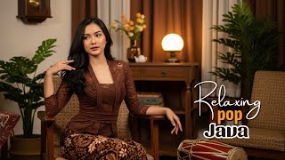 SYAHDU TENAN! Lagu Pop Jawa Rindu \u0026 Adem – Paling Enak Didengar | Saklawase Ning Pangkuanmu